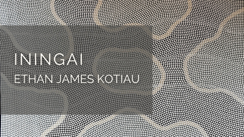 Iningai - Ethan James Kotiau Solo