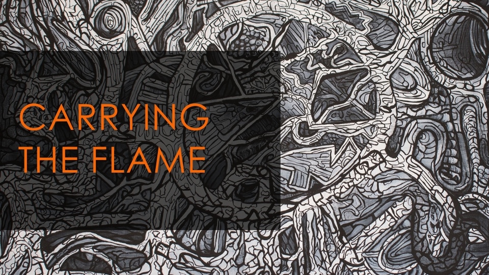 Carrying the Flame