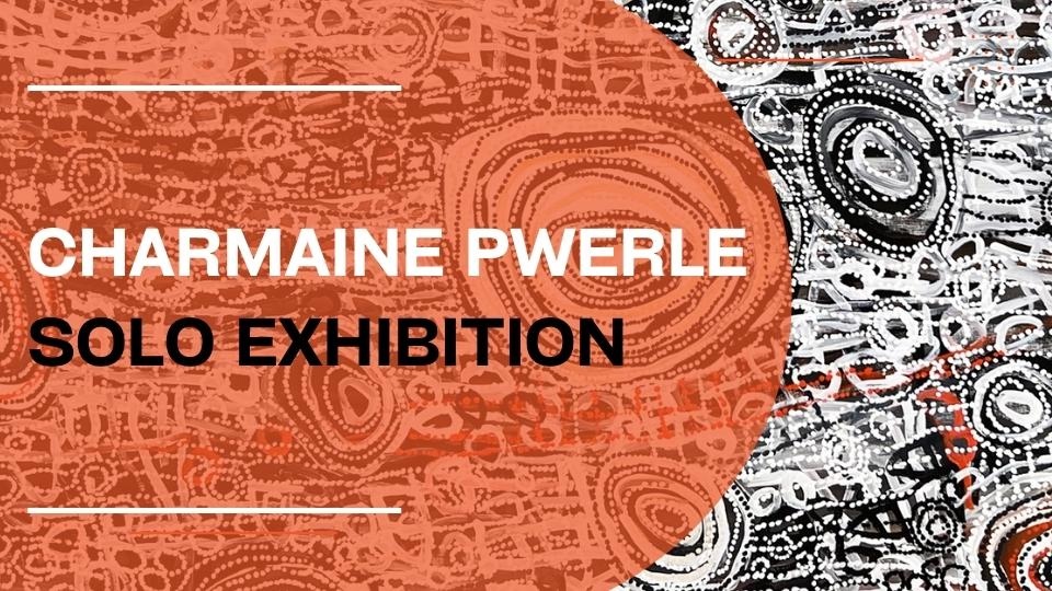 Charmaine Pwerle Solo Exhibition